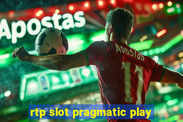 rtp slot pragmatic play